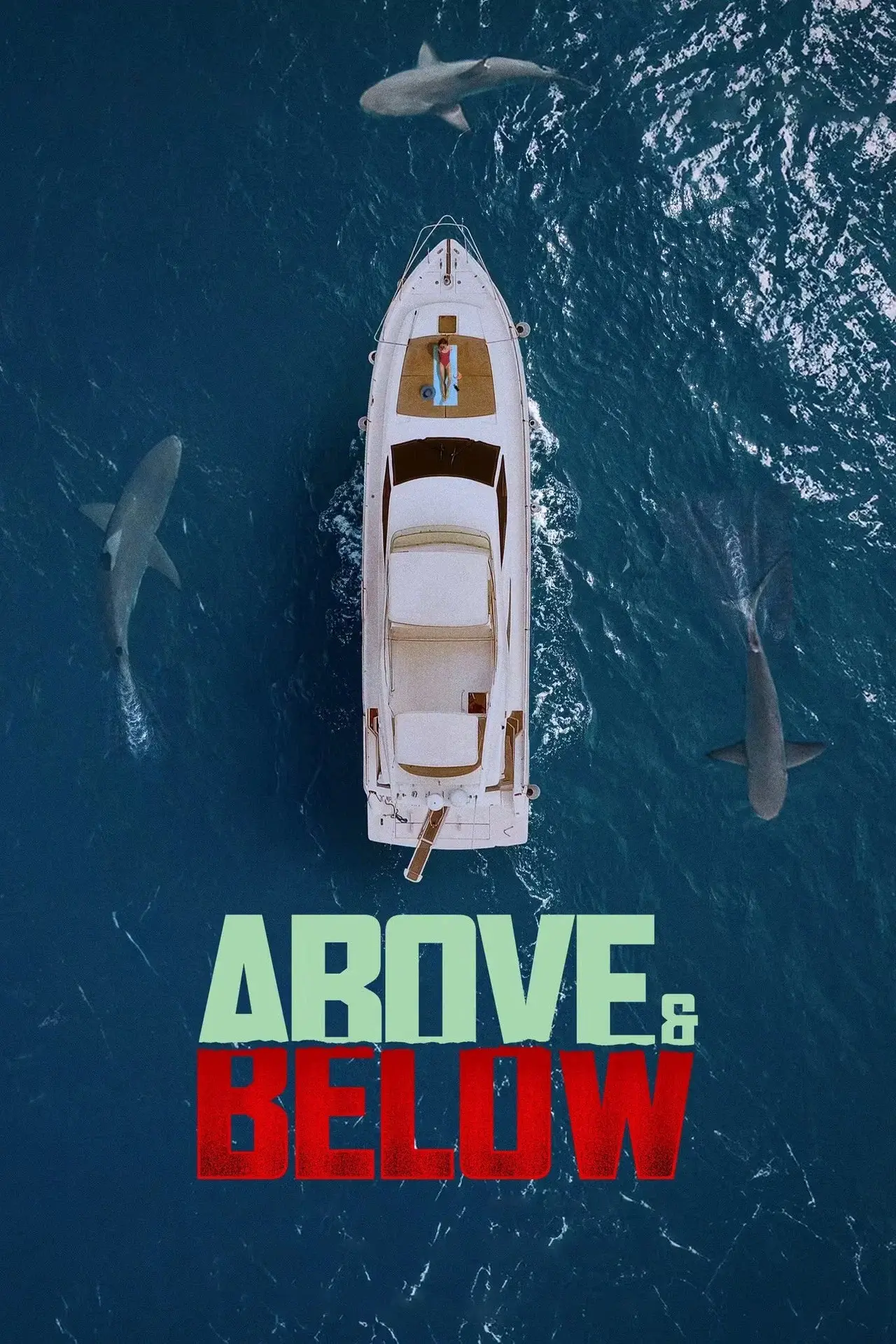 Affiche du film Above & Below montrant un bateau entouré de requins